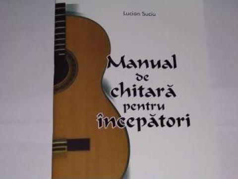 Manual de chitara pentru incepatori + DVD auxiliar de la Pfa Suciu Lucian Ioan