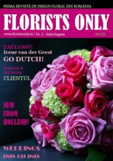 Revista Florists Only Nr.3/2009 - Iulie/August de la Florists Only