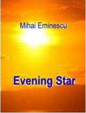 Carte, Mihai Eminescu - Evening Star de la Sc Cermi Iasi