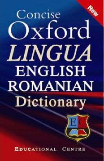 Dictionar Concise Oxford English Romanian Dictionary de la Educational Center