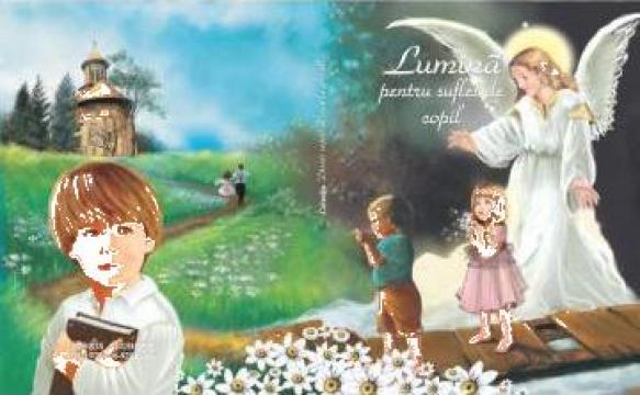 Carte copii, Lumina pentru suflet de copil de la Nemes Claudiu Calin Pfa