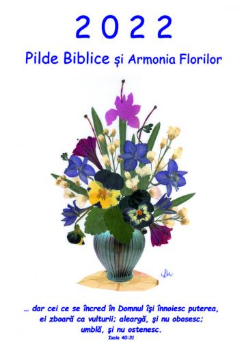 Calendar de perete, 2022, Pilde Biblice si Armonia Florilor de la Ii Bedo Eva