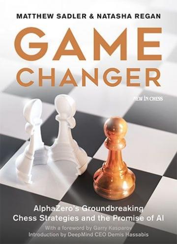 Carte, Game Changer, Matthew Sadler, Natasha Regan de la Chess Events Srl
