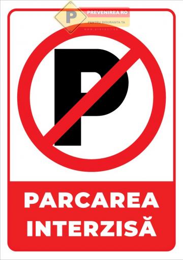 Indicatoare de interzicere pentru parcarea interzisa
