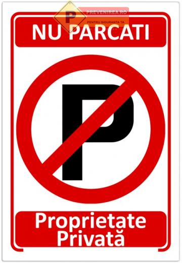 Indicatoare pentru loc de parcare private de la Prevenirea Pentru Siguranta Ta G.i. Srl