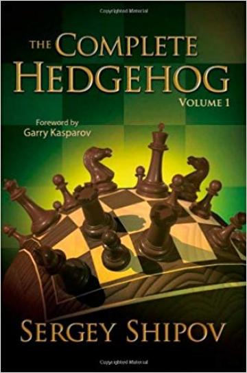 Carte, The Complete Hedgehog : Volume 1 - Sergey Shipov de la Chess Events Srl