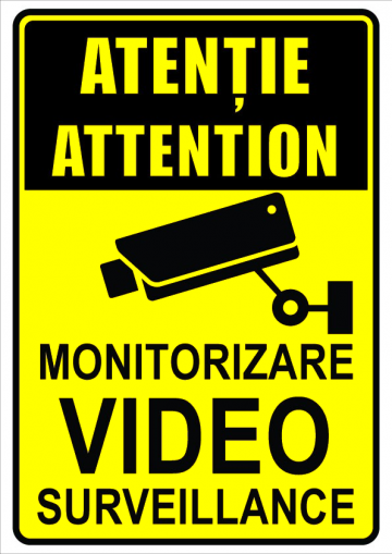 Indicator atentie attention monitorizare video surveillance de la Prevenirea Pentru Siguranta Ta G.i. Srl