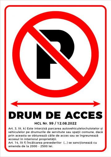 Indicator pentru interzicerea parcari pe drumul de acces