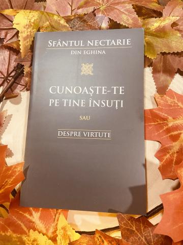 Carte, Cunoaste-te pe tine insuti Sfantul Nectarie