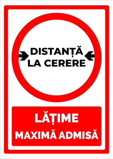 Indicator distanta la cerere latime maxima admisa