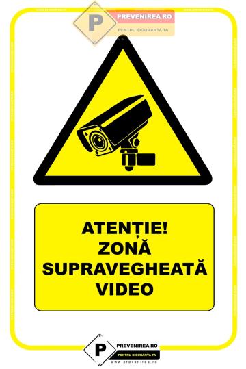 Indicatoare zona supravegheata video de la Prevenirea Pentru Siguranta Ta G.I. Srl