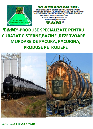 Produse speciale de curatat cisterne, bazine de petrol