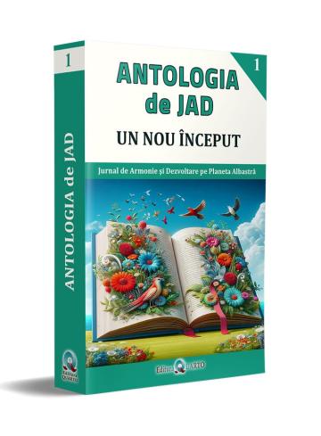 Carte, Antologia de Jad - Un Nou Inceput [vol. 1] de la Next Level Coaching S.r.l.