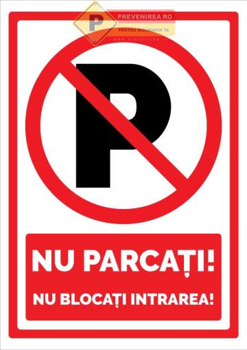 Indicator Nu Parcati / Nu Blocati Intrarea