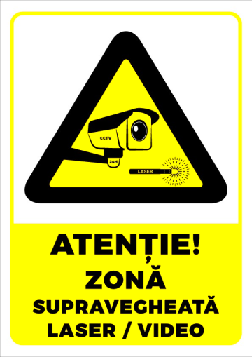 Indicator de securitate atentie zona supravegheata laser